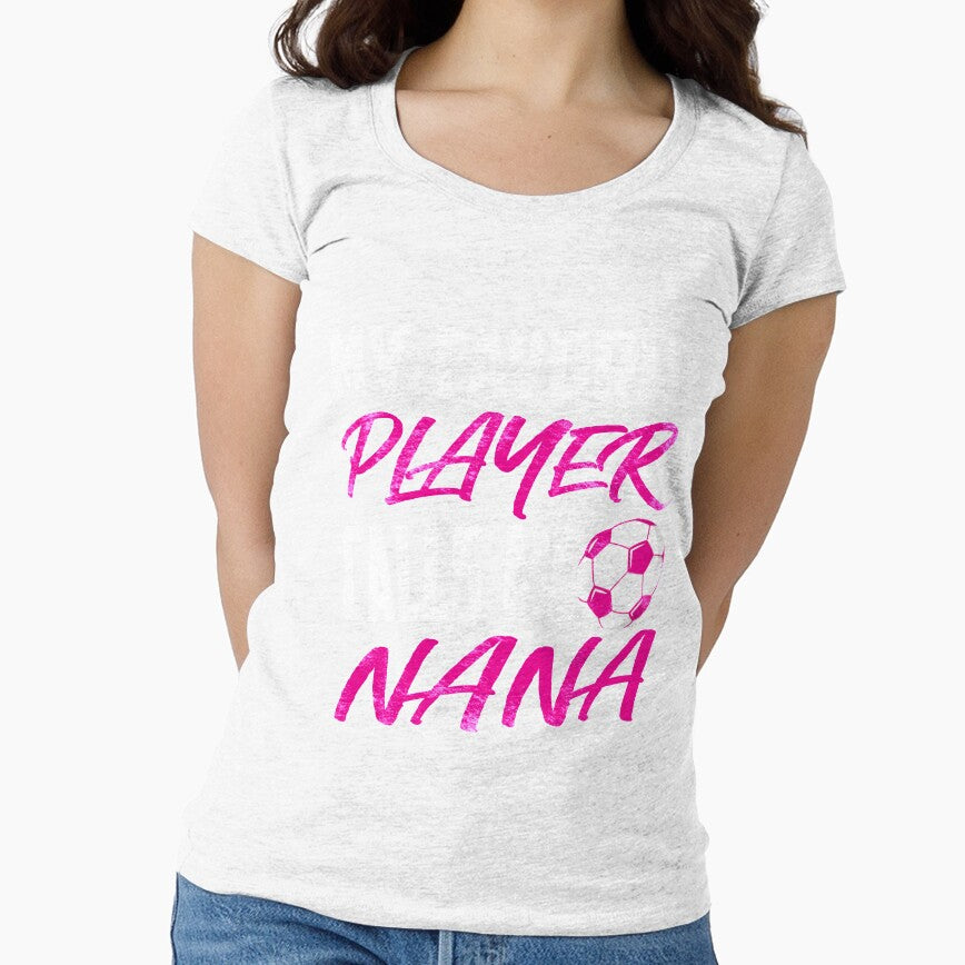 My Favorite Player Calls Me Nana - Soccer Football Girl Gift for Grandma by niftee