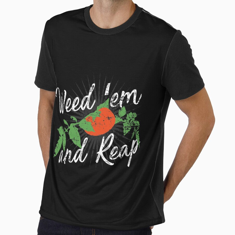 Weed 'Em and Reap, Funny Gardening Saying by TripleGMavs