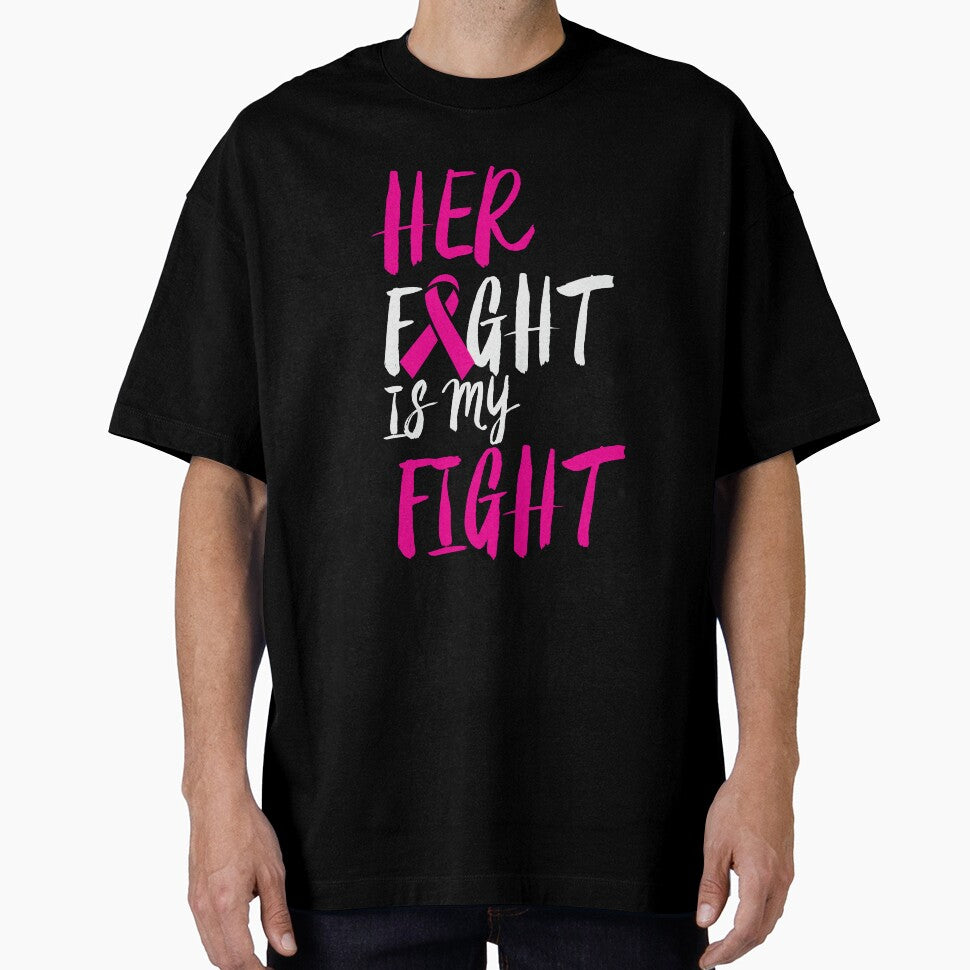Her Fight is My Fight Breast Cancer Awareness T-Shirt by AllStarMerch