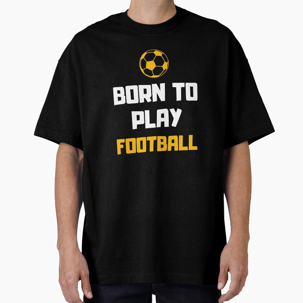 Born To Play Football, Footballer, Soccer by daguilon