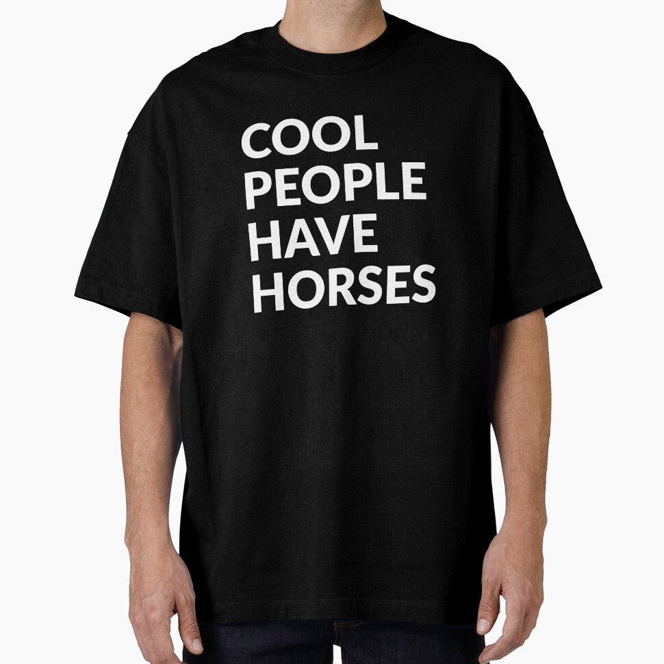 Cool People Have Horses Cute Pet Gift by LADistrictGarb