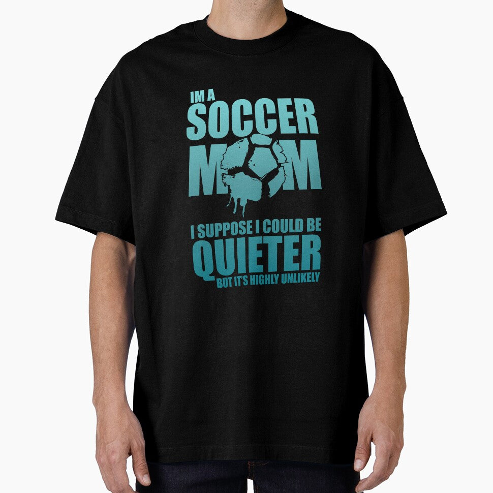 I am a soccer mom  Funny design soccer wife gift perfect cool quote meme by djpraxis