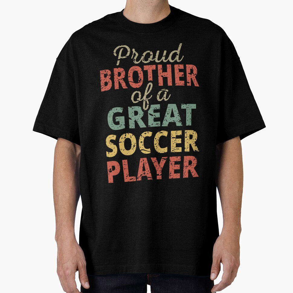 Proud Brother Of A Great Soccer Player II by Lemon Pepper