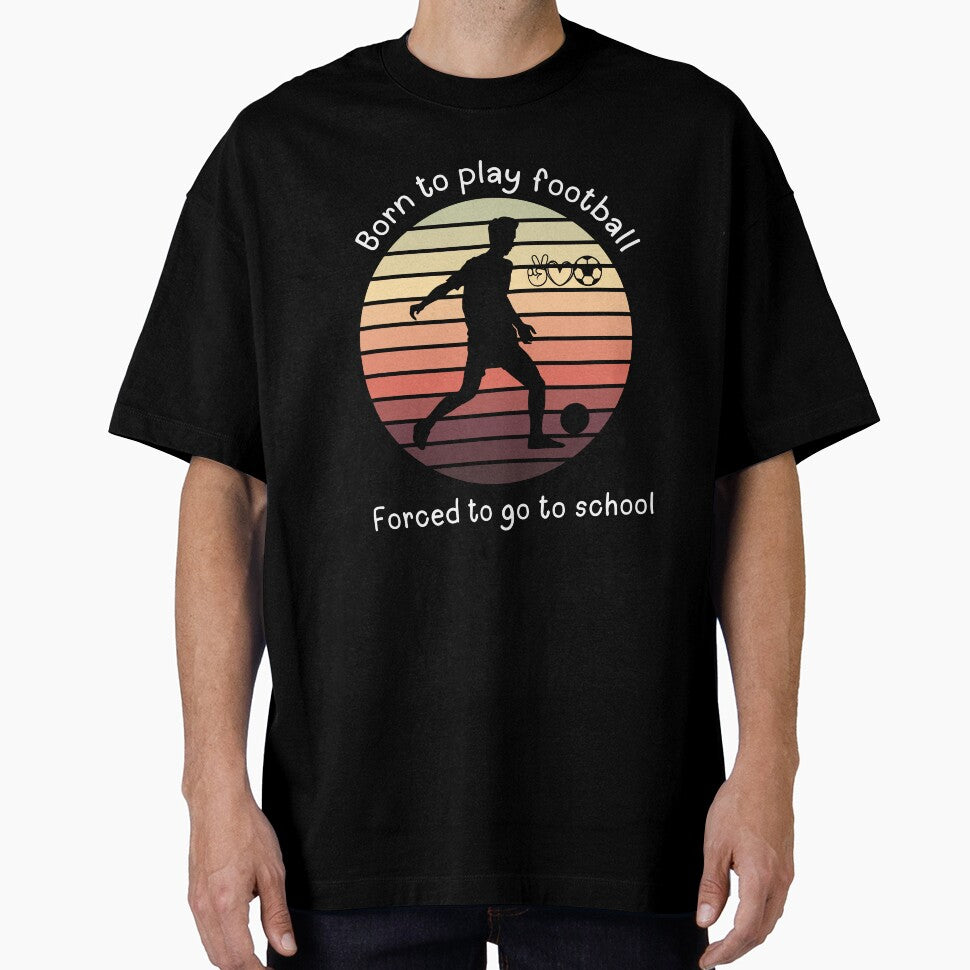 Born to play football forced to go to school football love by Cosmicworld07