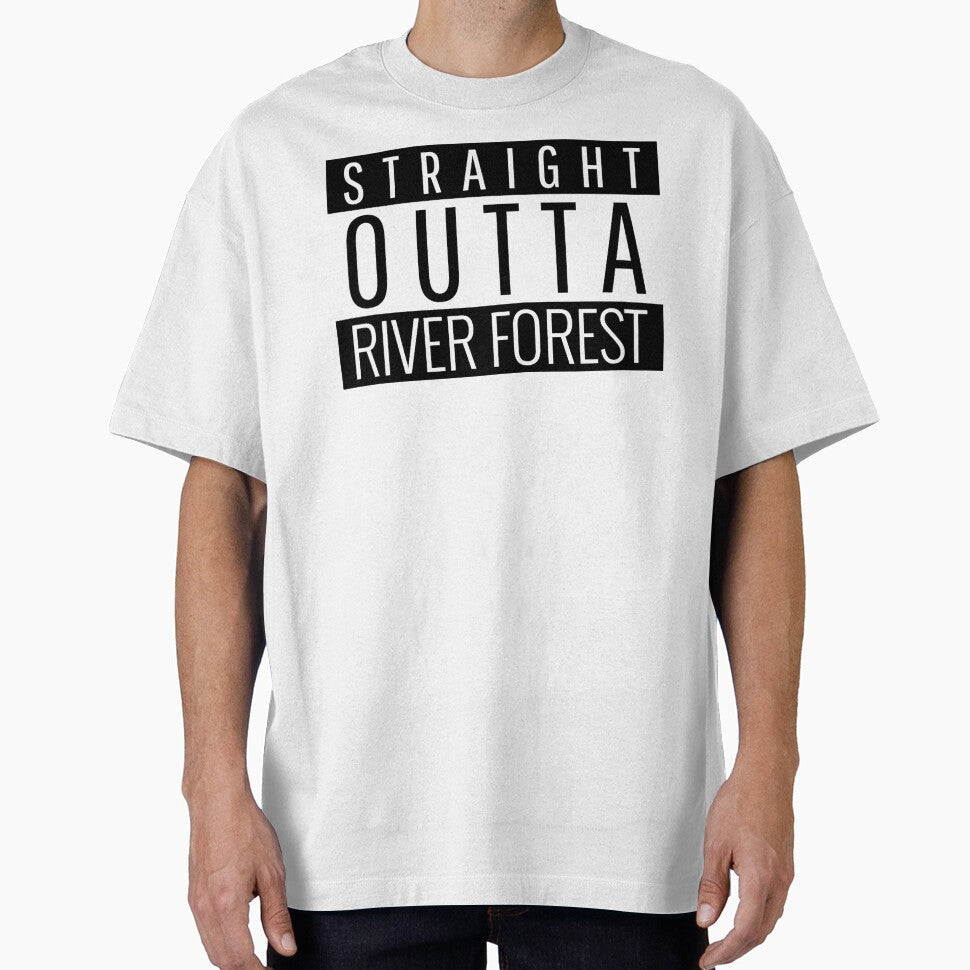 Straight Outta River Forest Illinois by Teelogic