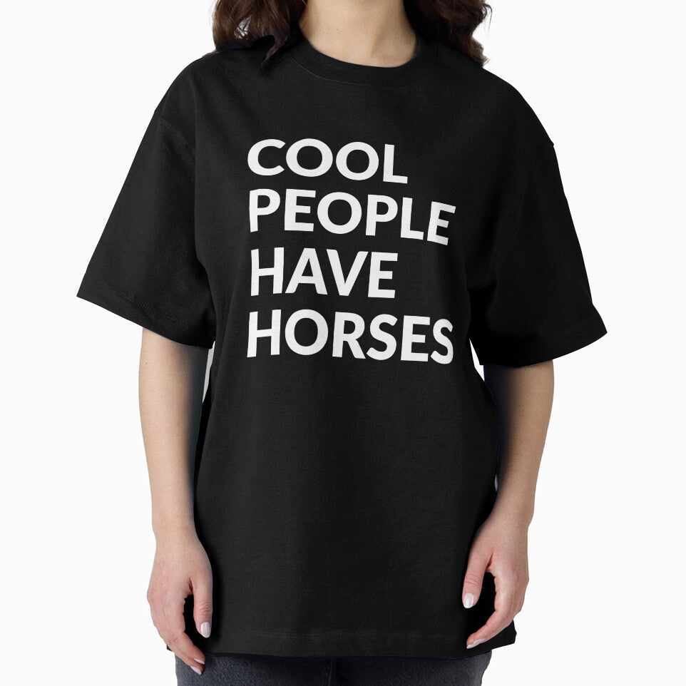 Cool People Have Horses Cute Pet Gift by LADistrictGarb