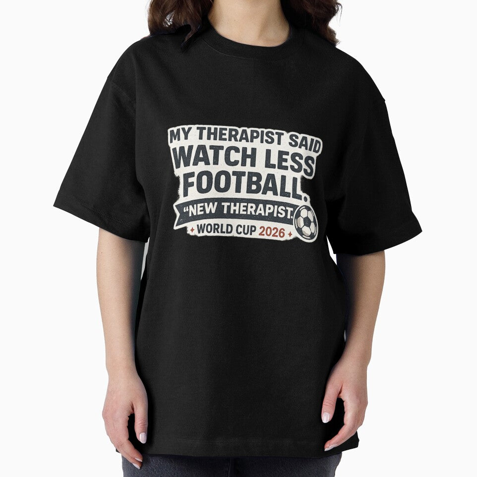 My Therapist Said Watch Less Football – New Therapist World Cup 2026 Funny T-Shirt by ArthUpscale