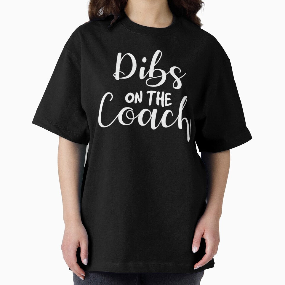 Dibs On The Coach - Funny Coach's Wife & Spouse Sports Gift by haitrieuic96