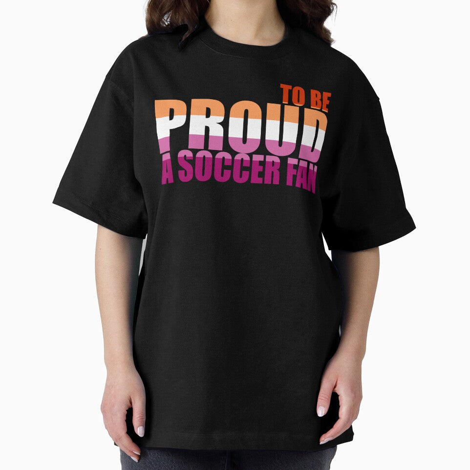 Lesbian Proud to be a Soccer Fan by MimsTees