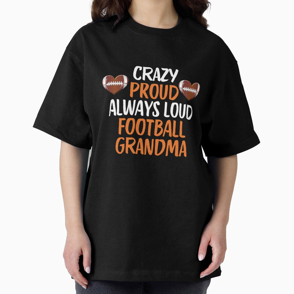 Crazy Proud Always Loud Football Grandma Funny Football Grandma Gift by lou731