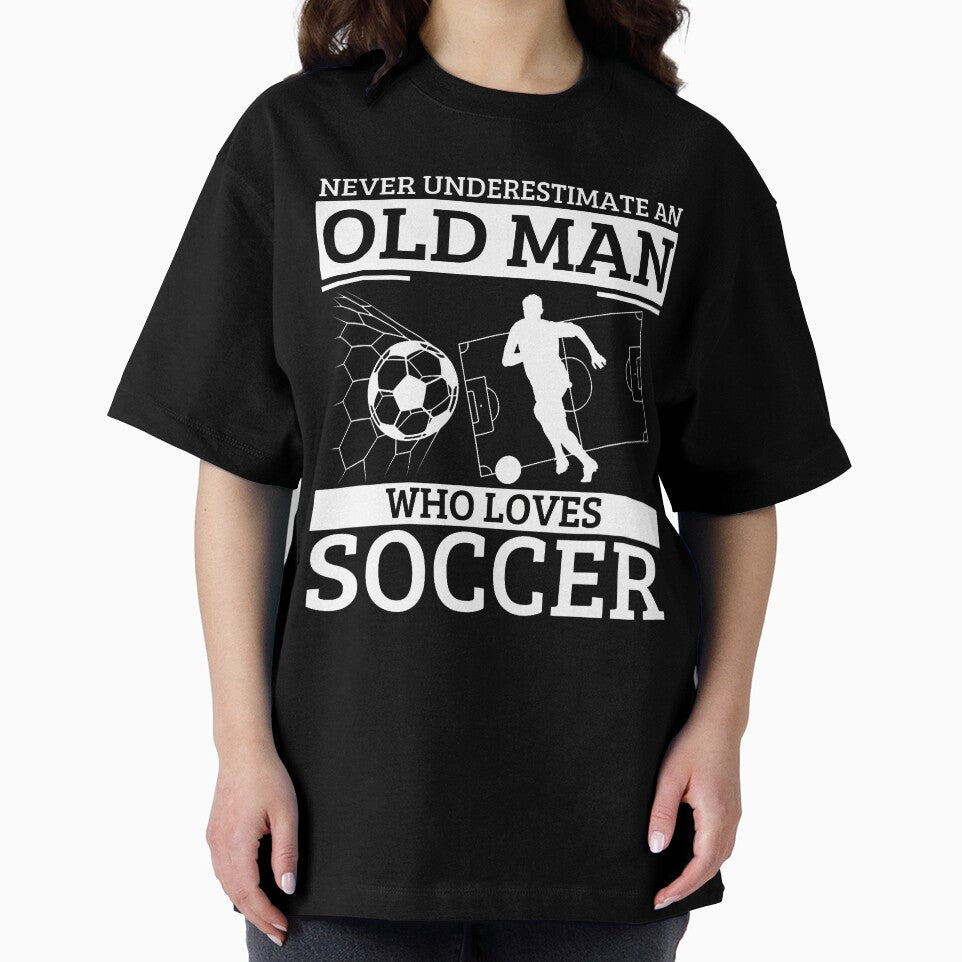 Soccer Never Underestimate An Old Man Who Loves Soccer by elihletoriong