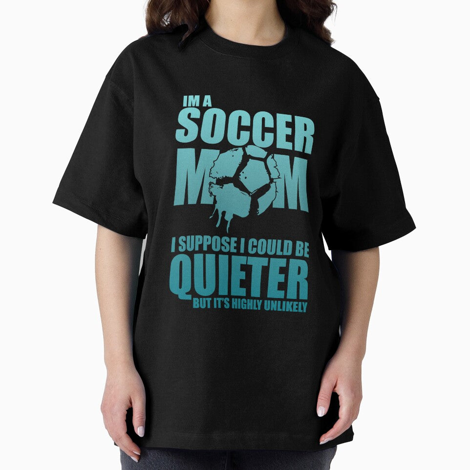 I am a soccer mom  Funny design soccer wife gift perfect cool quote meme by djpraxis