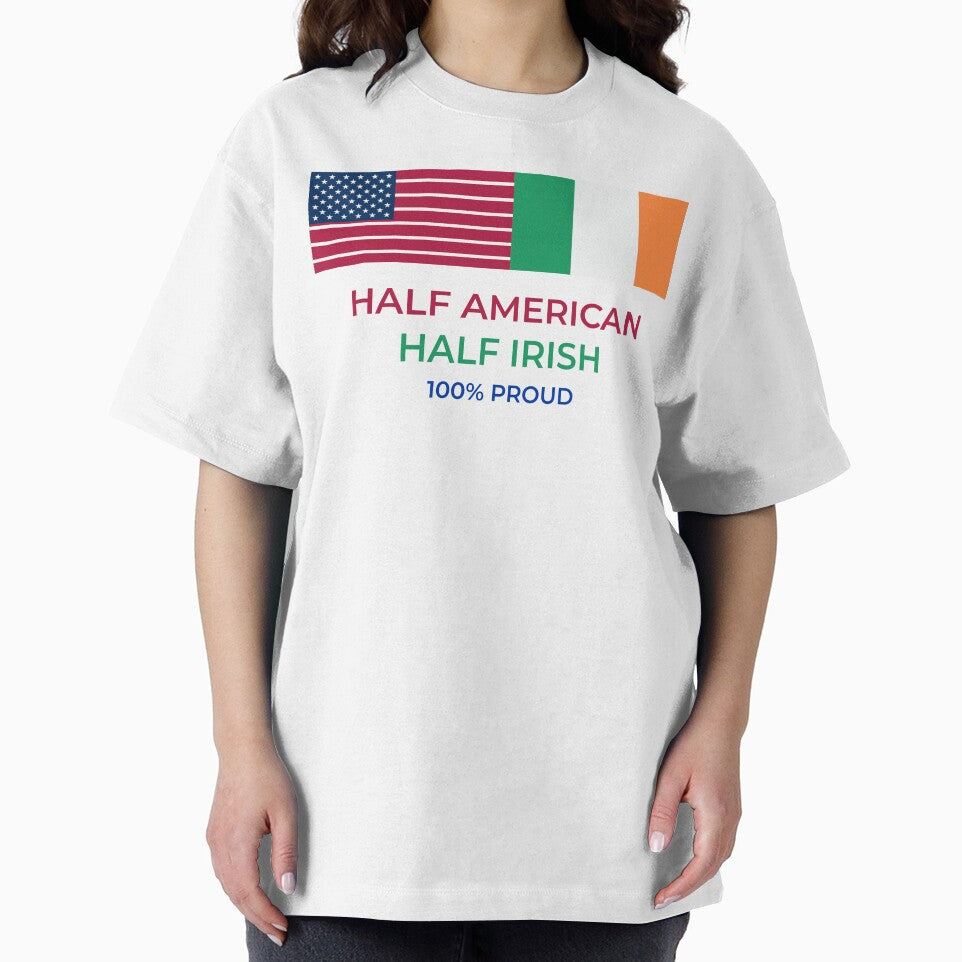 half irish half american 100% proud american irish pride by GlobalPrintArt