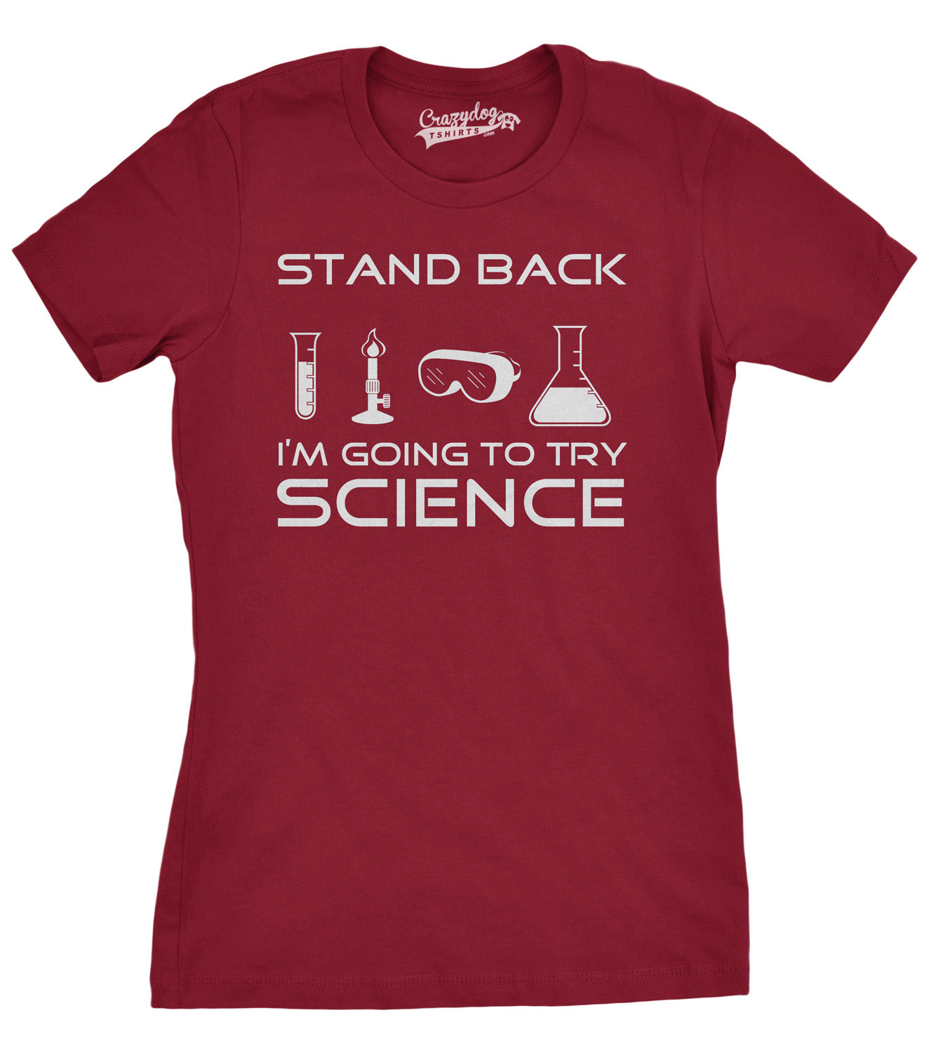 Stand Back I'm Going To Try Science Women's T Shirt