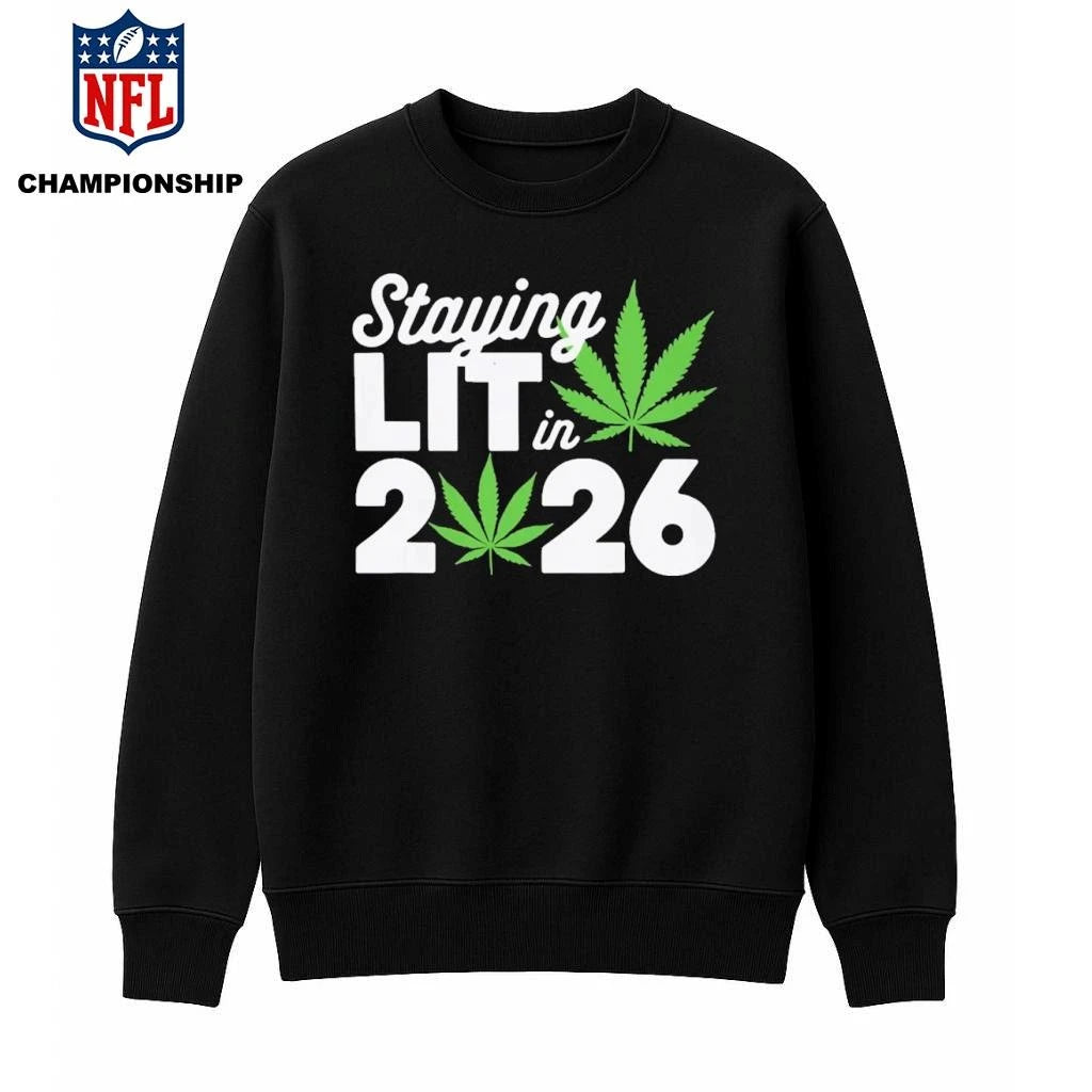 Staying Lit In 2026 Shirt