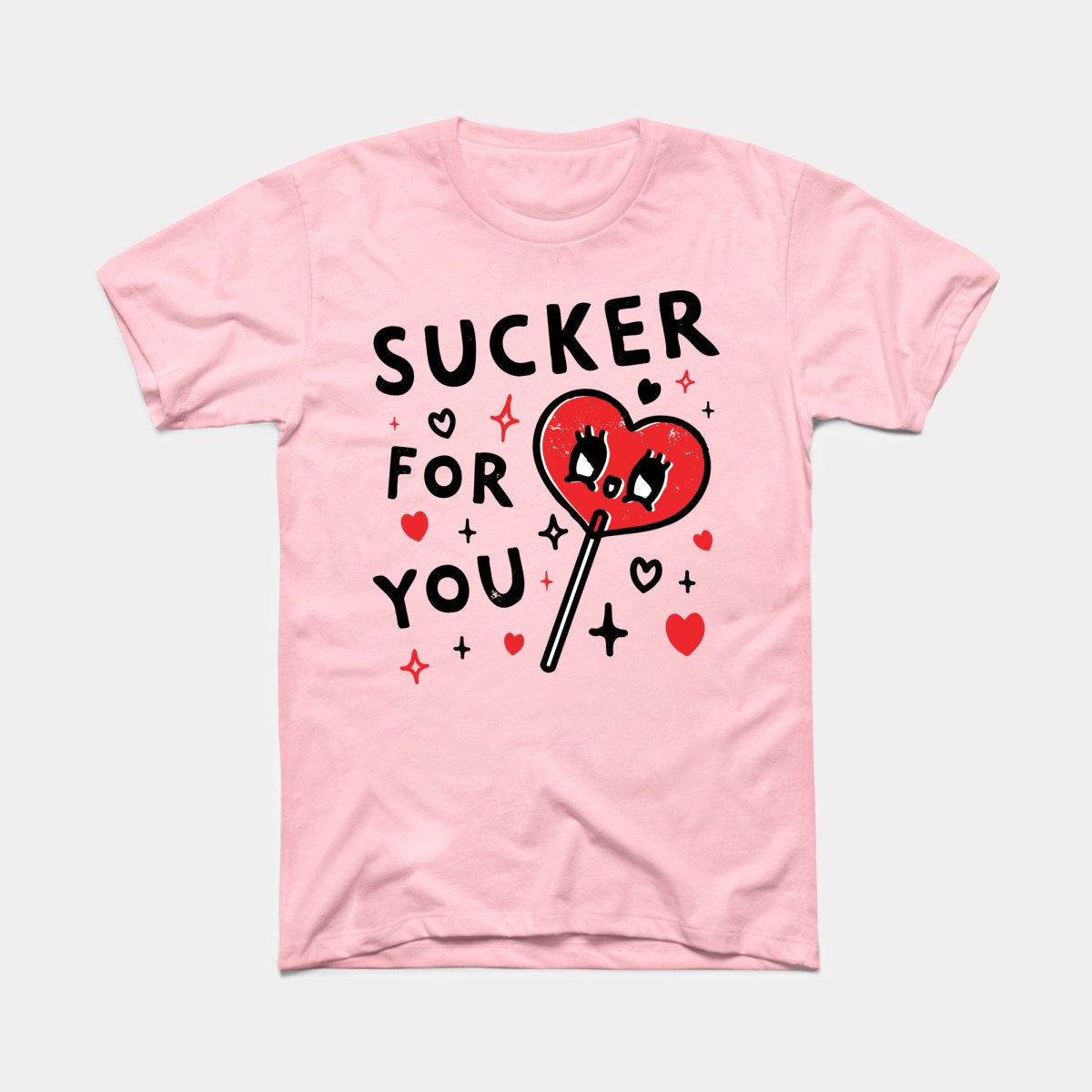 Sucker For You Adult Unisex Tee