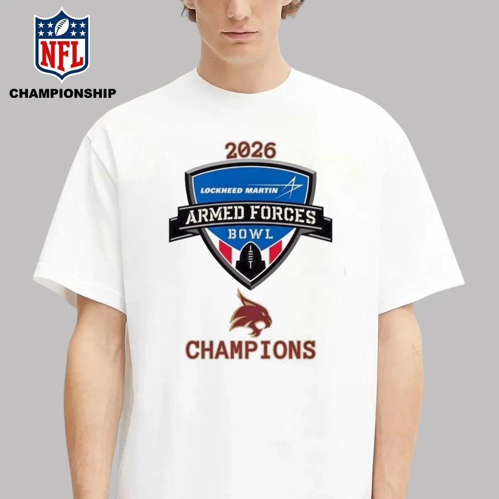 Texas State Bobcats 2026 Armed Forces Bowl Champions Logo Shirt