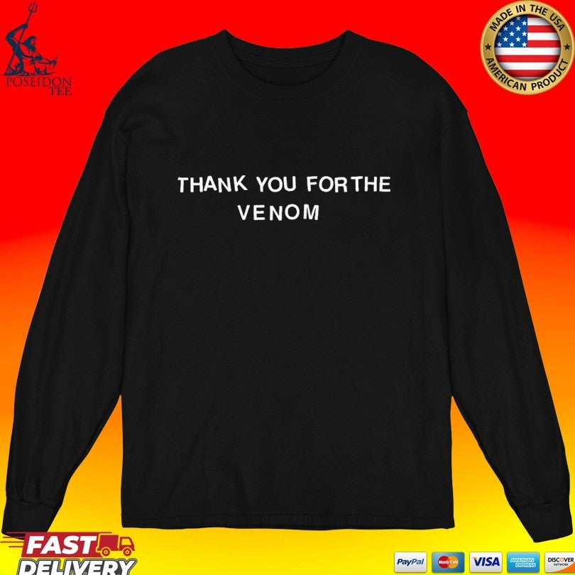Thank You For The Venom T-shirt