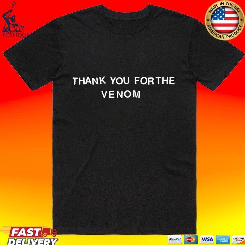 Thank You For The Venom T-shirt