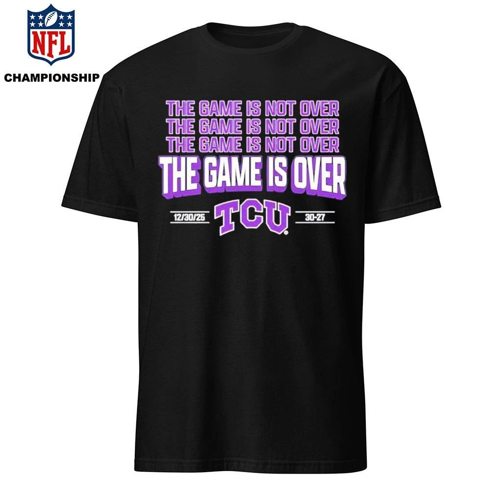 The Game is Over TCU Horned Frogs 30-27 USC Trojans 2025 Alamo Bowl ShØt