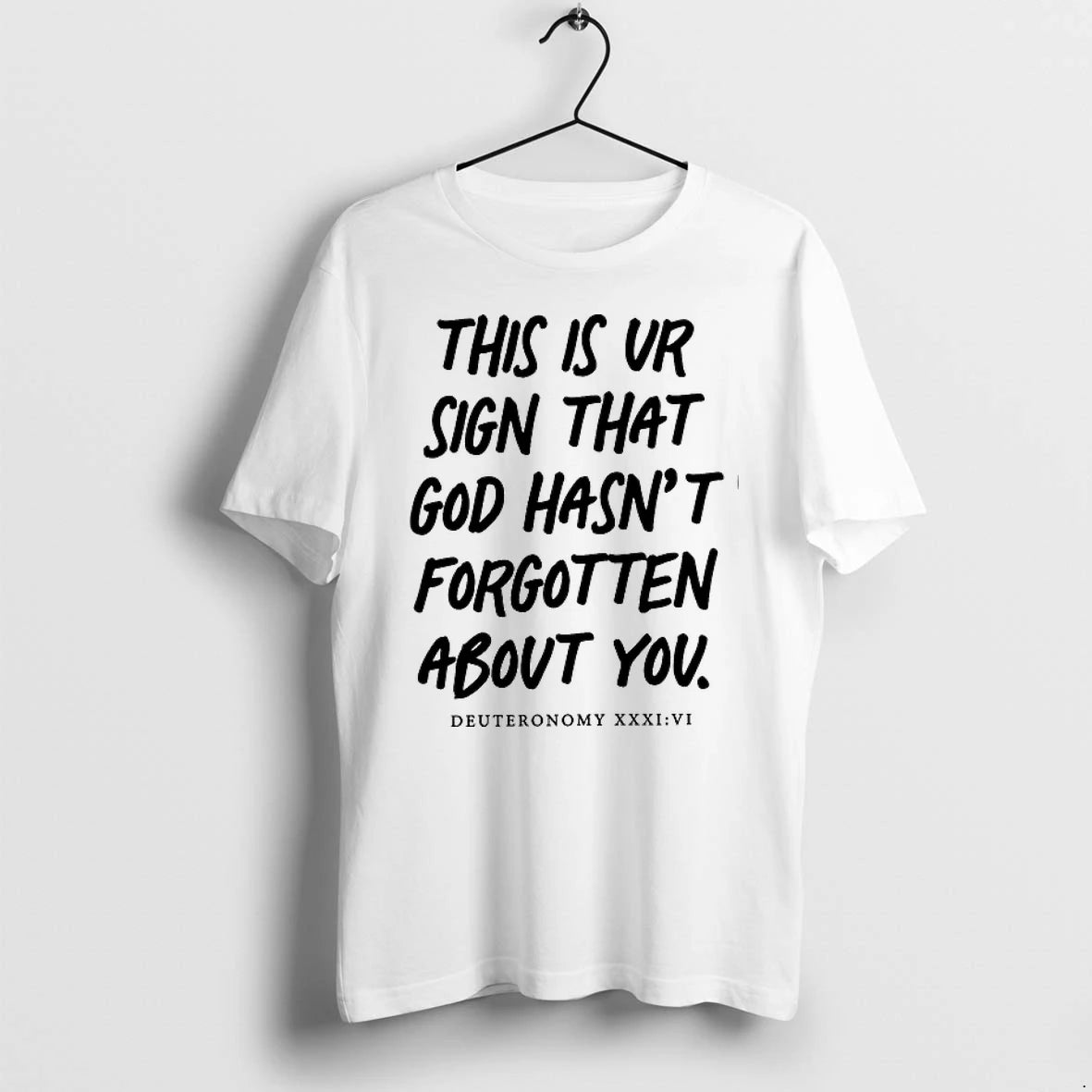 This Is Your Sign That God Hasnt Forgotten About You 0 Tshirts Sweater
