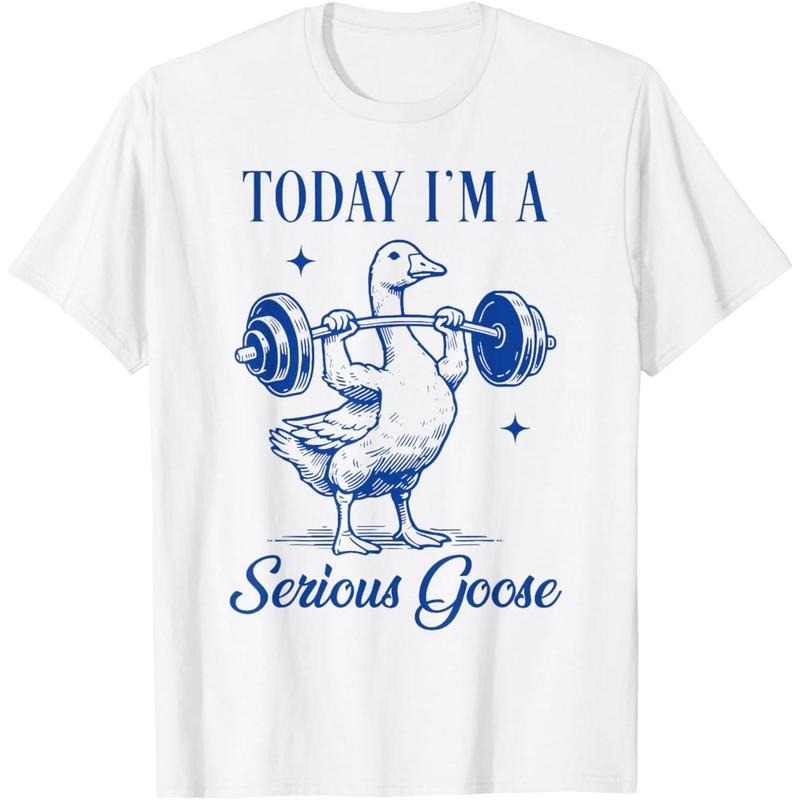 today i'm a serious goose funny lifting weights gym fitness T-Shirt Hoodie, Sweatshirt | UrbanDripWear.com