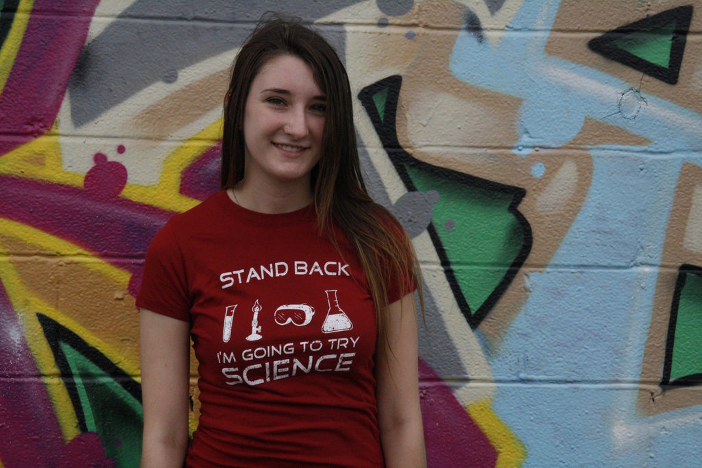 Stand Back I'm Going To Try Science Women's T Shirt
