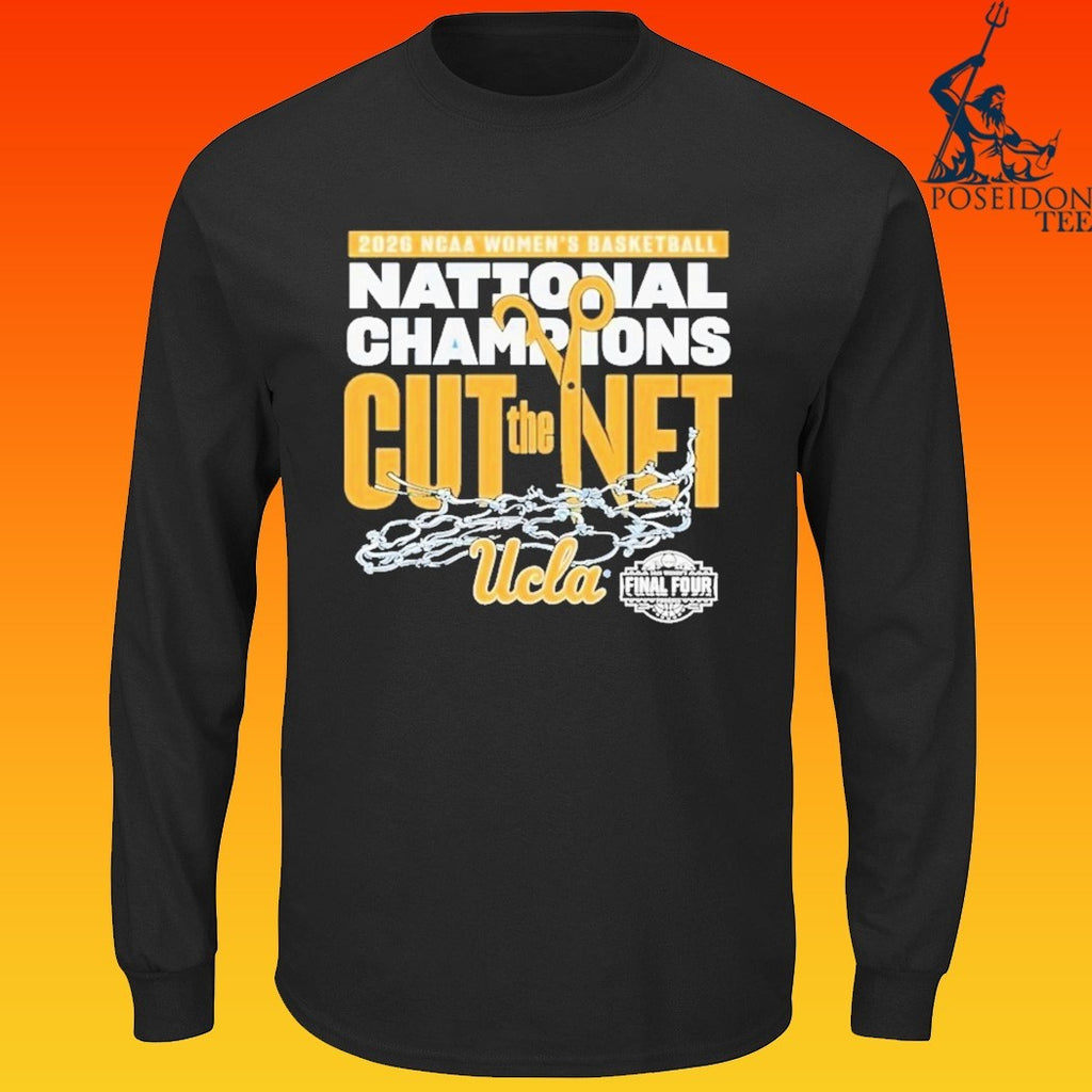 Ucla Bruins 2026 NCAA Women’s Basketball National Champions Cut The Net T-shirt