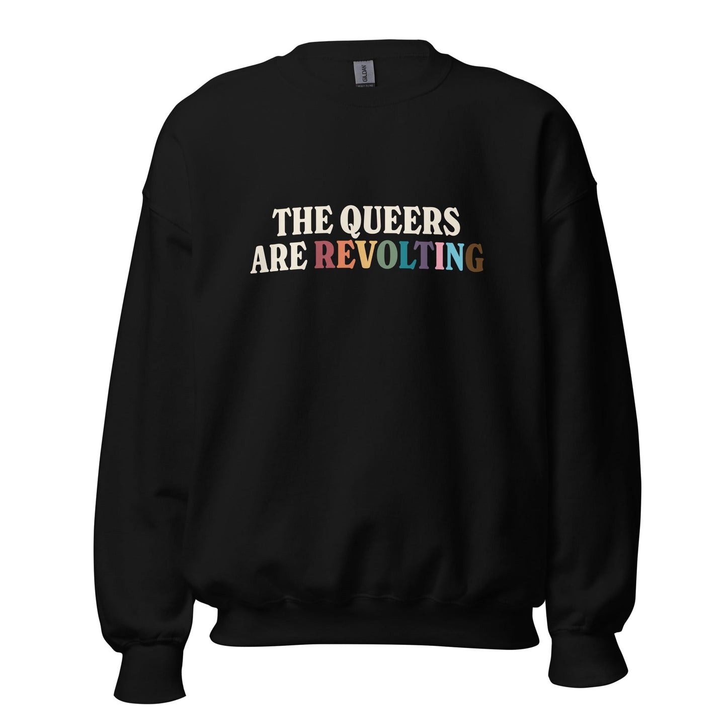 The Queers Are Revolting Unisex Sweatshirt