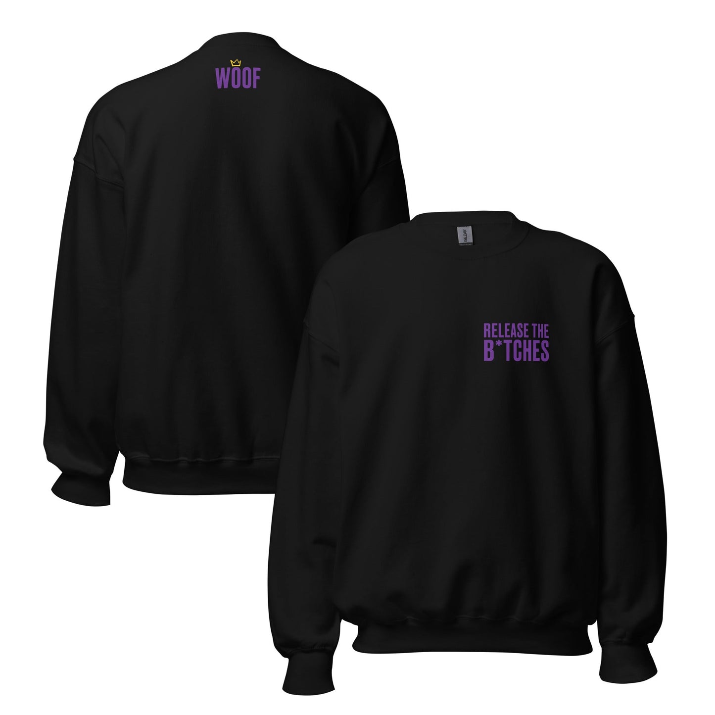 Release The B*tches Unisex Sweatshirt