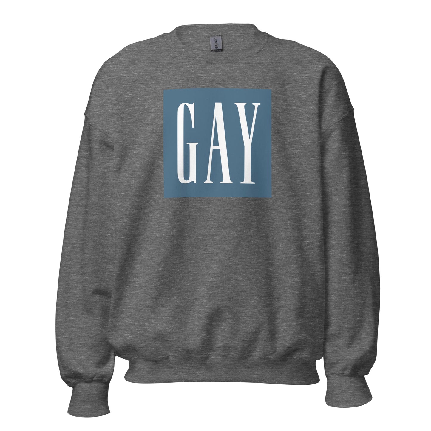 Gay Unisex Sweatshirt