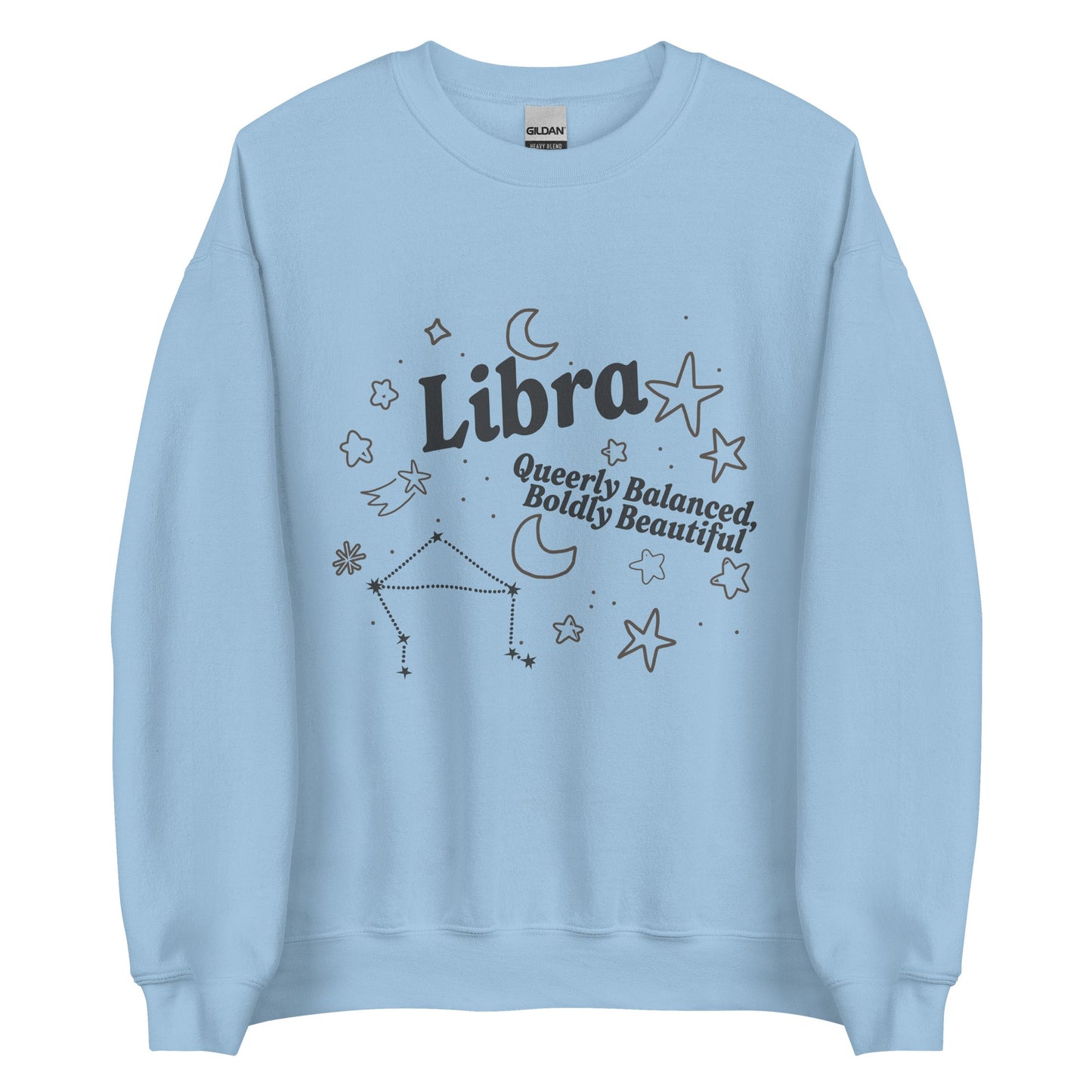 Libra Queerly Balanced, Boldly Beautiful Unisex Sweatshirt