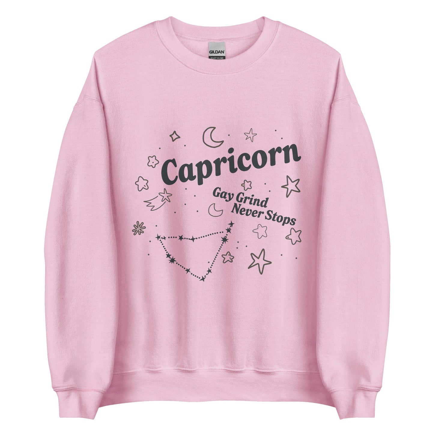 Capricorn  Gay Grind Never Stops Unisex Sweatshirt