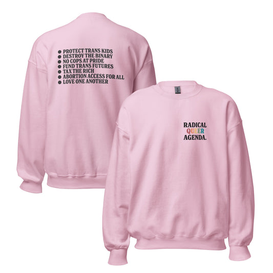 Radical Queer Agenda Unisex Sweatshirt