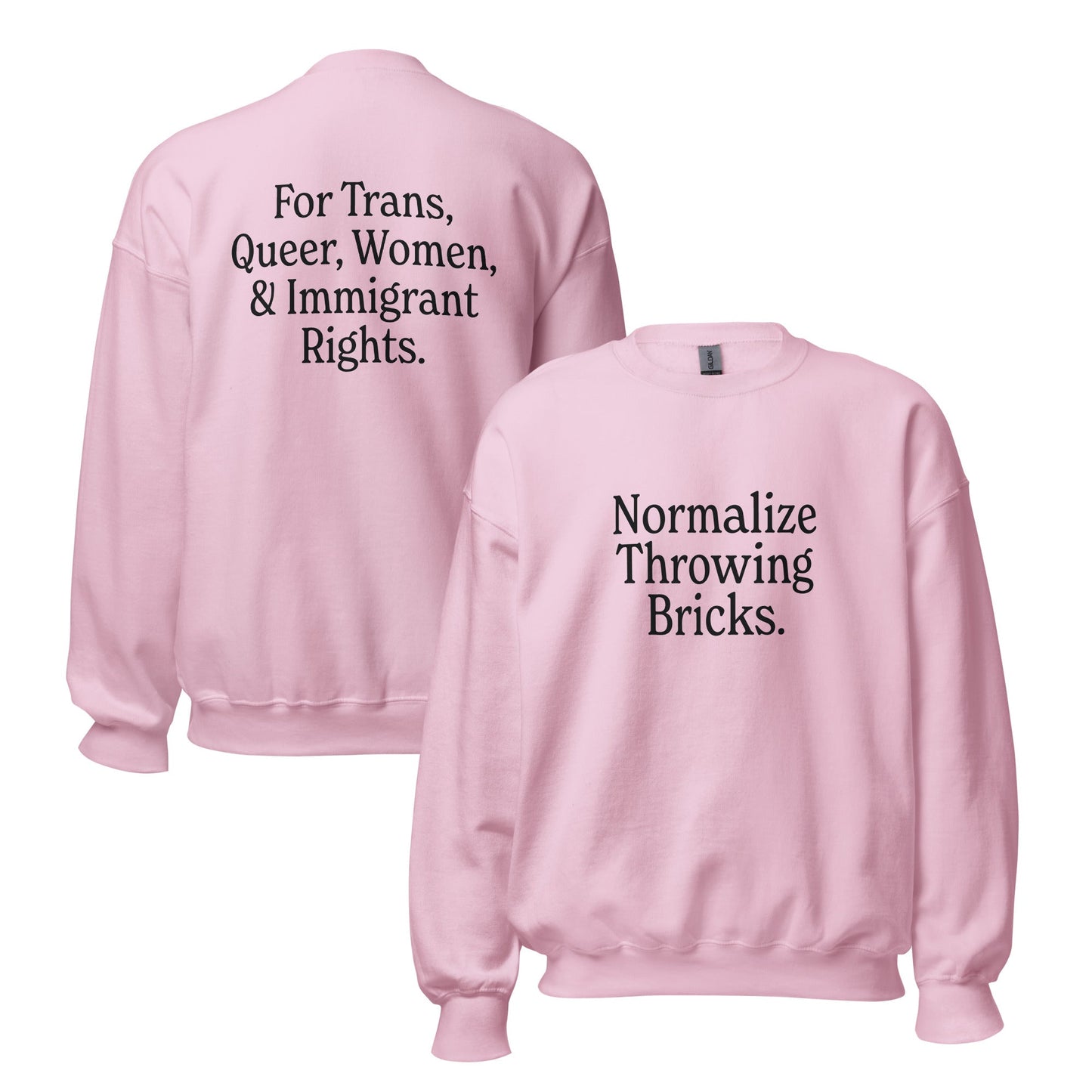 Normalize Throwing Bricks Unisex Sweatshirt