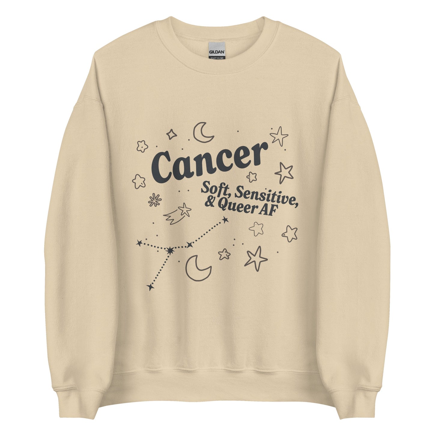 Cancer Soft, Sensitive, and Queer AF Unisex Sweatshirt