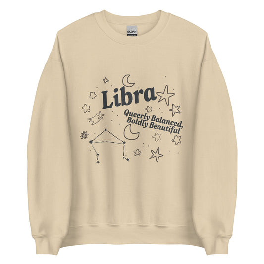Libra Queerly Balanced, Boldly Beautiful Unisex Sweatshirt
