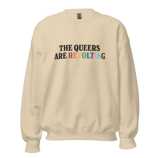 The Queers Are Revolting Unisex Sweatshirt