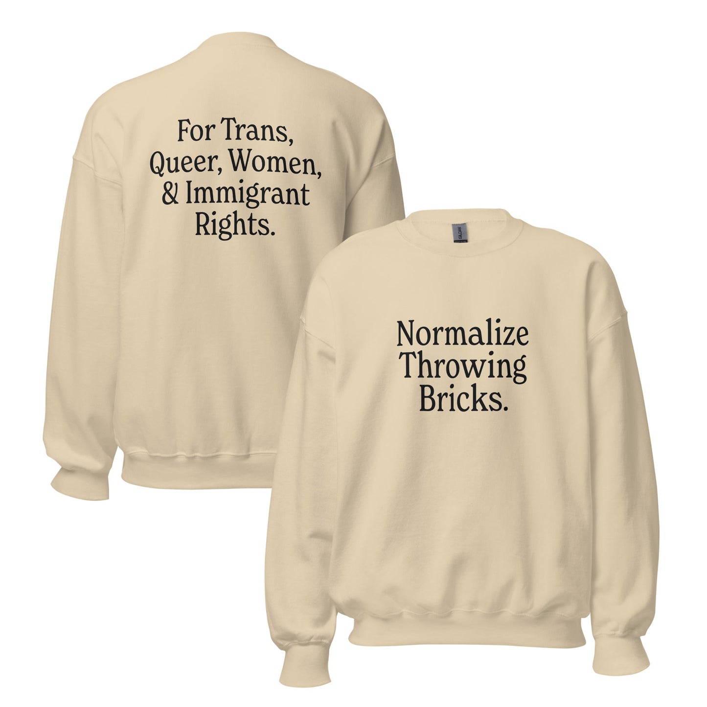 Normalize Throwing Bricks Unisex Sweatshirt