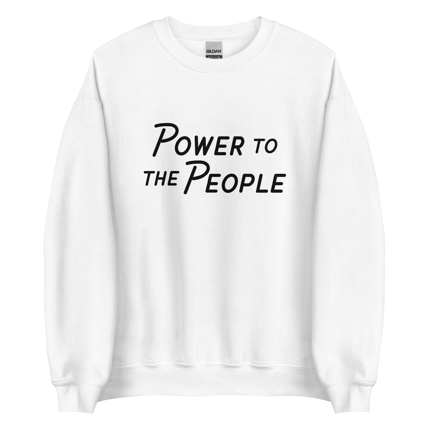 Power to the People Unisex Sweatshirt