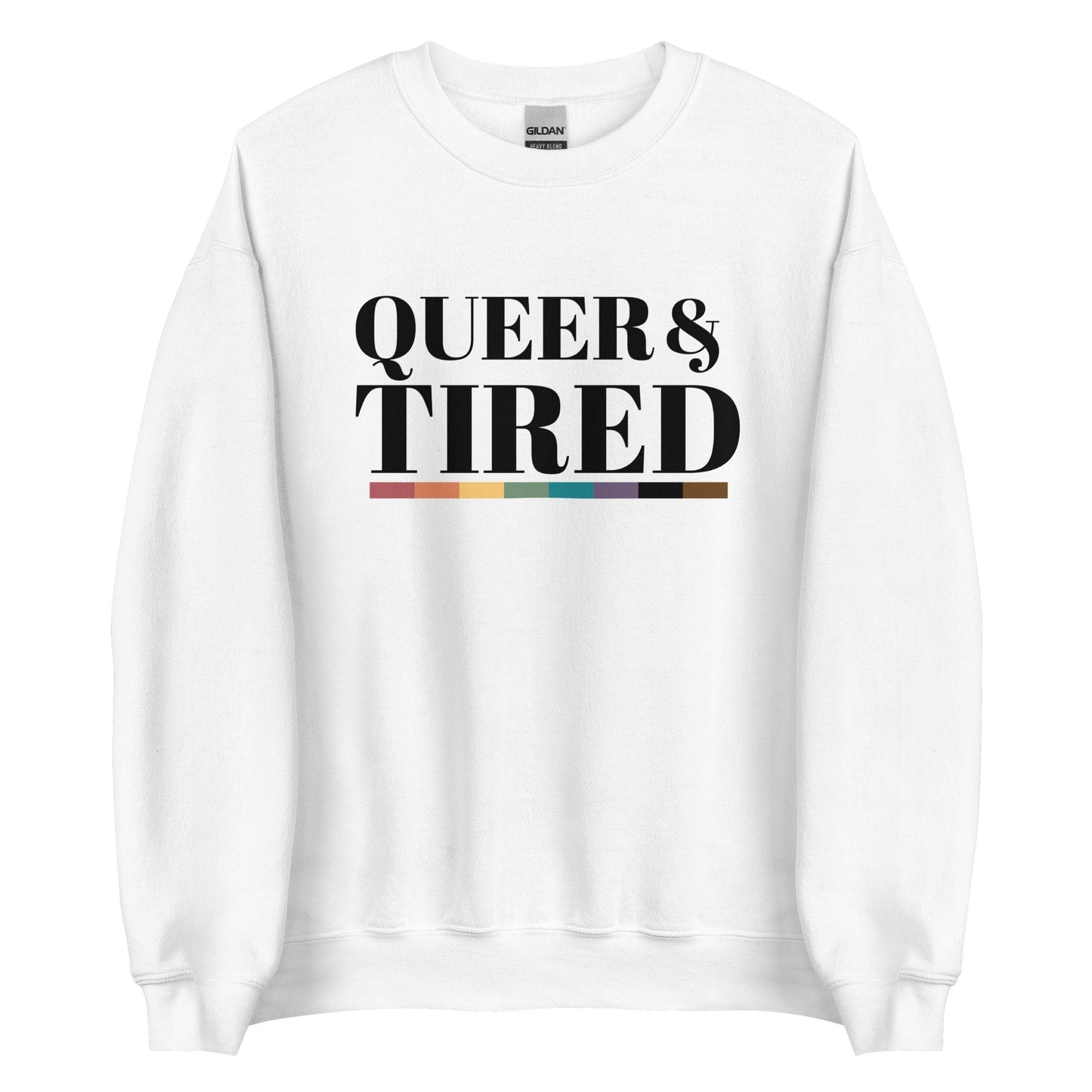 Queer & Tired Unisex Sweatshirt