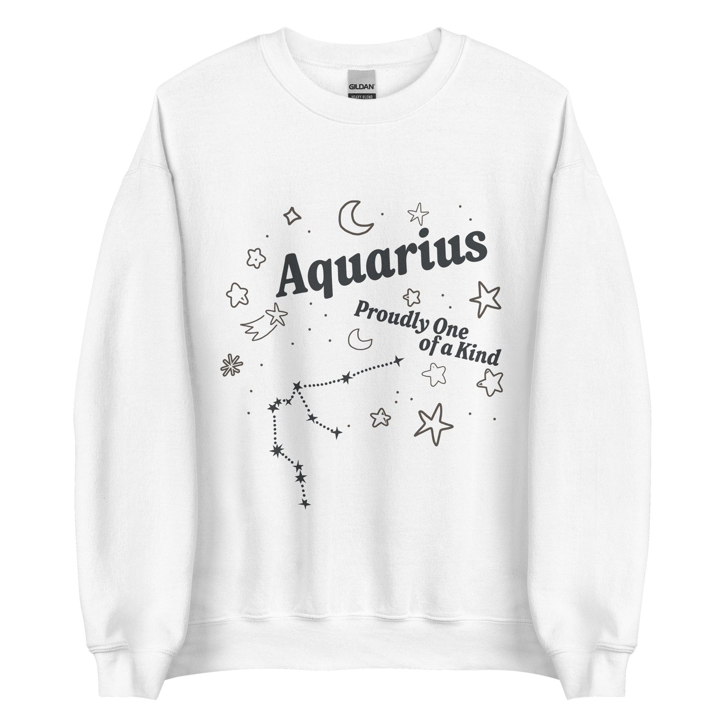 Aquarius Proudly One of a Kind Unisex Sweatshirt