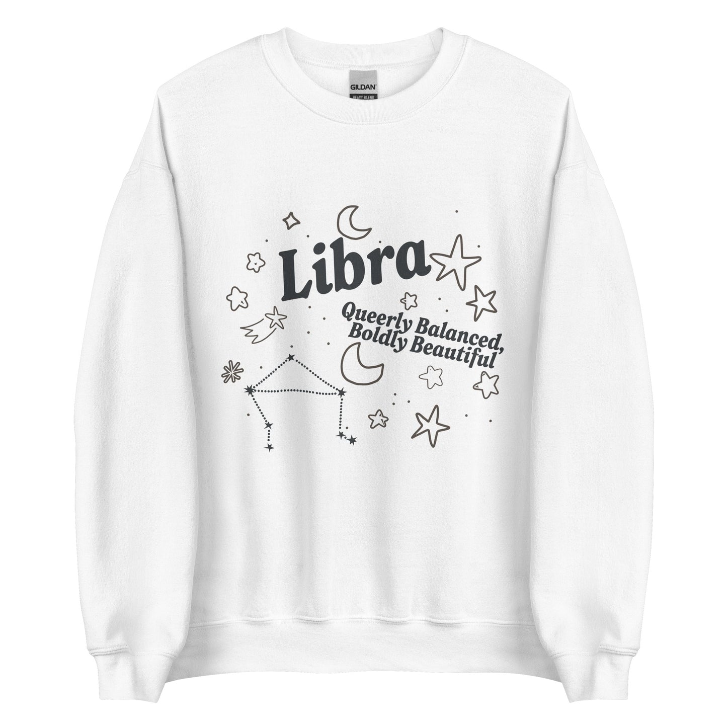 Libra Queerly Balanced, Boldly Beautiful Unisex Sweatshirt