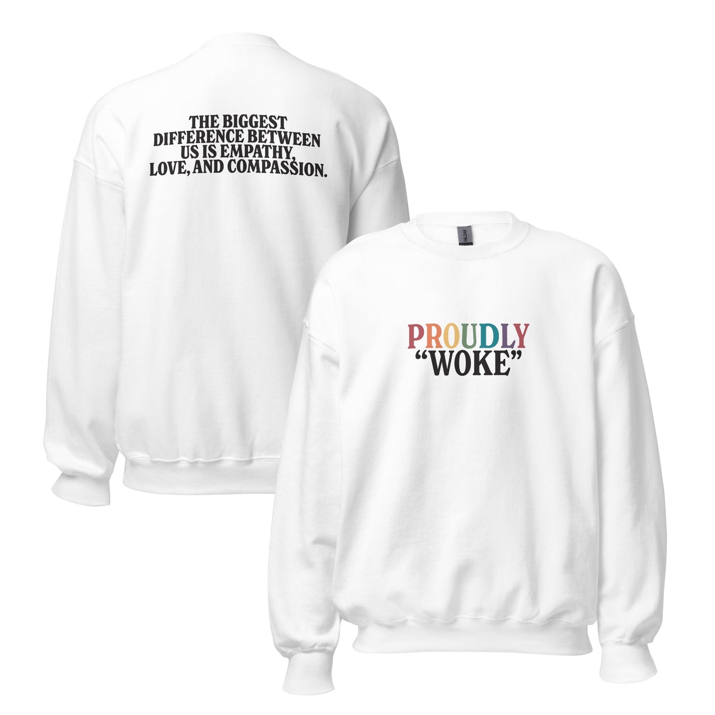 Proudly "Woke" Unisex Sweatshirt