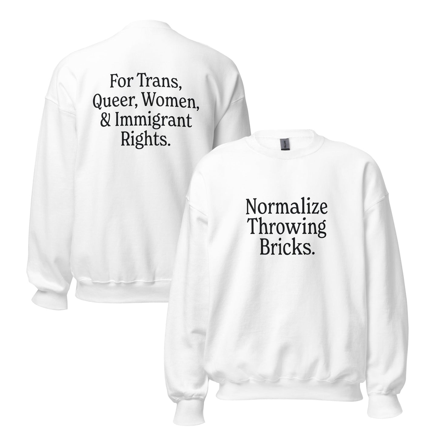 Normalize Throwing Bricks Unisex Sweatshirt
