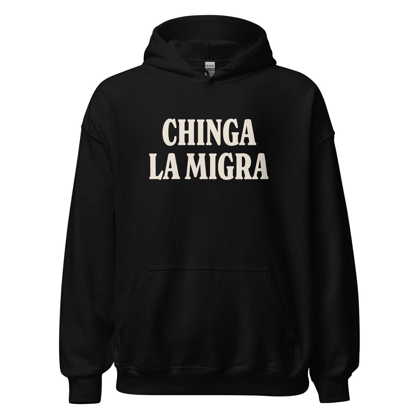 Chinga La Migra Hoodie Unisex by Chaotic Good