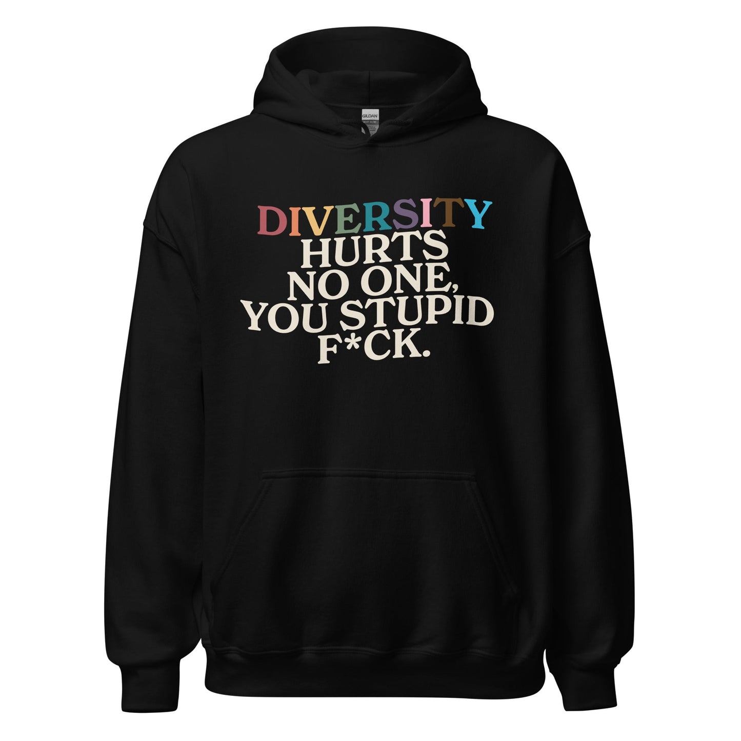 Diversity Hurts No One Unisex Hoodie