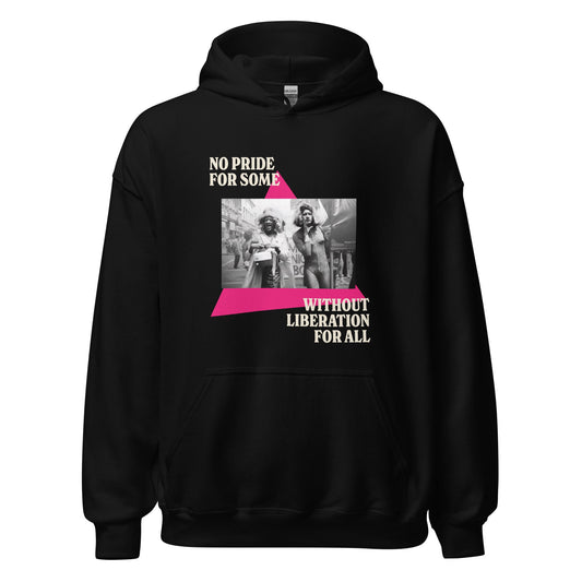 No Pride For Some Without Liberation For All Unisex Hoodie