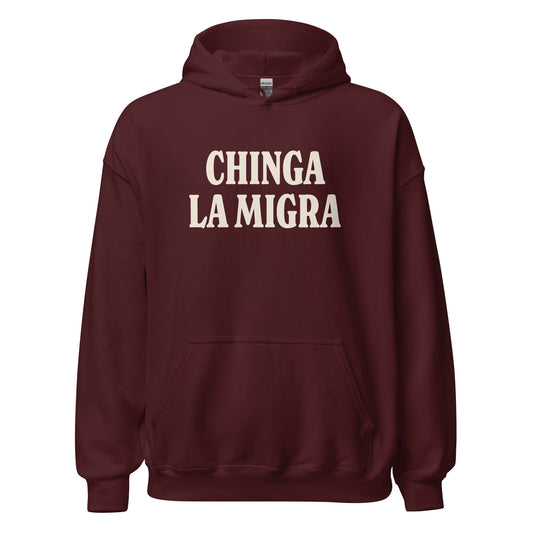 Chinga La Migra Hoodie Unisex by Chaotic Good