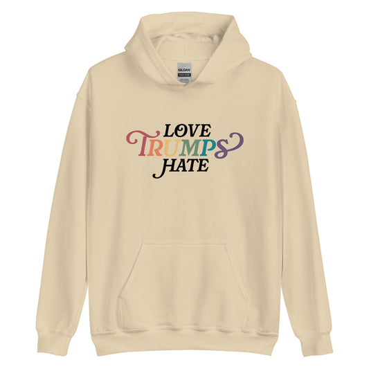 Love Trumps Hate Unisex Hoodie